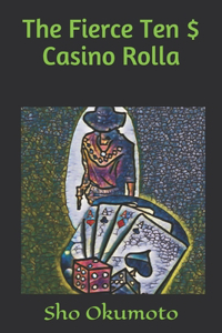 The Fierce Ten $ Casino Rolla