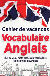 Cahier de vacances Vocabulaire Anglais