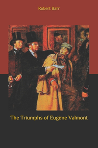 The Triumphs of Eugène Valmont