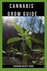 Cannabis Grow Guide