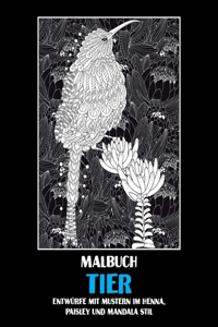 Tier - Malbuch - Entwürfe mit Mustern im Henna, Paisley und Mandala Stil