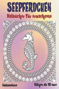 Malbücher für Erwachsene - Billiger als 10 Euro - Fantasietiere - Seepferdchen