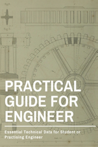 Practical Guide For Engineer