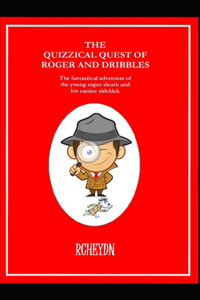 Quizzical Quest of Roger and Dribbles