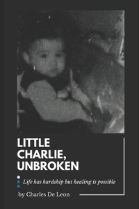 Little Charlie, Unbroken