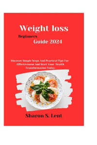 Weight Loss beginners Guide 2024