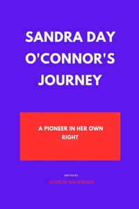 Sandra Day O'Connor's Journey