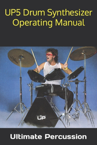 UP5 Drum Synthesizer Operating Manual