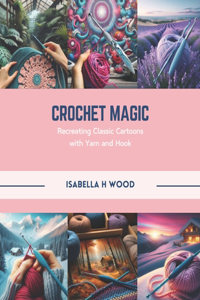 Crochet Magic