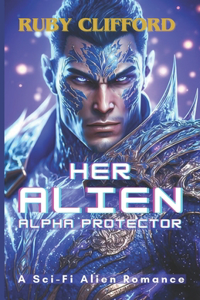 Her Alien Alpha Protector