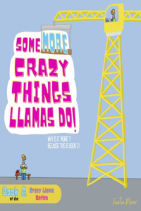 Some MORE Crazy Things Llamas Do