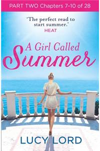 A Girl Called Summer: Part Two, Chapters 7–10 of 28