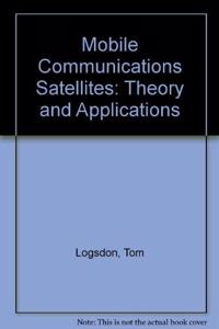 Mobile Communications Satellites: Theory and Applications