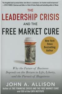 Leadership Crisis and the Free Market Cure