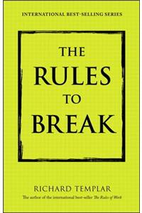 Rules to Break, The