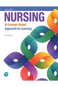 Nursing: A Concept-Based Approach to Learning, Volumes I, II & III Plus Mylabnursing with Pearson Etext -- Access Card Package