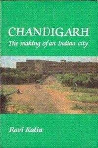 Chandigarh Making Indian City