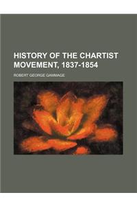 History of the Chartist Movement, 1837-1854