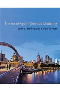 The Art of Agent-Oriented Modeling