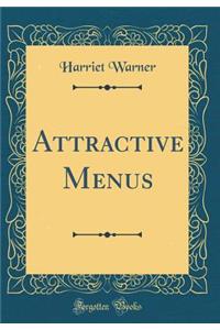 Attractive Menus (Classic Reprint)