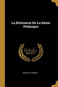 La Rôtisserie De La Reine Pédauque