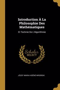 Introduction À La Philosophie Des Mathématiques