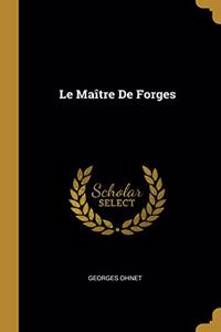 Maître De Forges