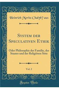 System der Speculativen Ethik, Vol. 2