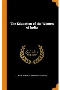 The Education of the Women of India