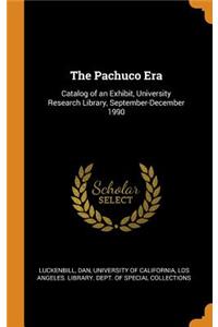 The Pachuco Era