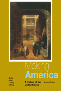 Mindtapv2.0 for Berkin/Miller/Cherny/Gormly's Making America: A History of the United States, 2 Terms Printed Access Card