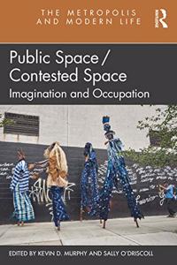 Public Space/Contested Space