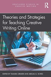 Theories and Strategies for Teaching Creative Writing Online