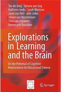 Explorations in Learning and the Brain: On the Potential of Cognitive Neuroscience for Educational Science