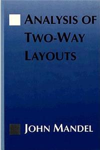 The Analysis of Two-Way Layouts