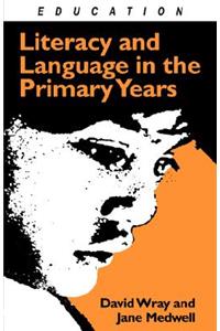 Literacy and Language in the Primary Years