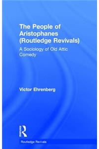 The People of Aristophanes (Routledge Revivals)