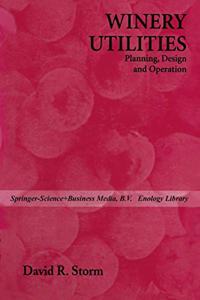Winery Utilities Planning, Design and Operation