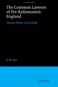 The Common Lawyers of Pre-Reformation England