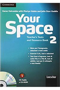 Your Space Level 2 Teacher's Tests and Resource Book with Audio CD/CD-ROM Italian Edition