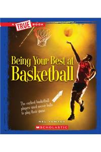Being Your Best at Basketball
