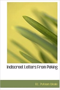 Indiscreet Letters from Peking