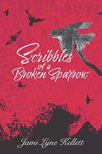 Scribbles of a Broken Sparrow