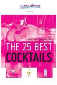 The 25 Best Cocktails