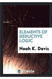 Elements of Deductive Logic
