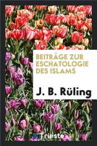 BeitrÃ¤ge Zur Eschatologie Des Islams