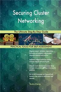 Securing Cluster Networking The Ultimate Step-By-Step Guide