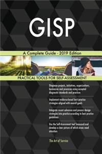 GISP A Complete Guide - 2019 Edition