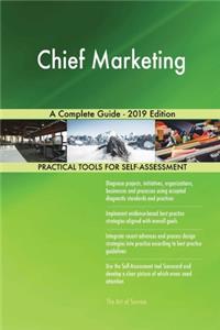 Chief Marketing A Complete Guide - 2019 Edition