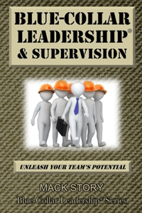 Blue-Collar Leadership & Supervision